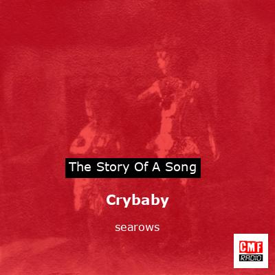 Crybaby – searows