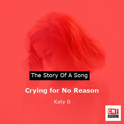 Crying for No Reason – Katy B