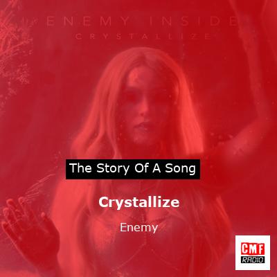 Crystallize – Enemy