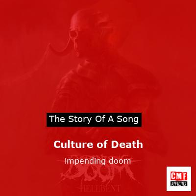 Culture of Death – impending doom