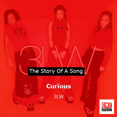 Curious – 3LW