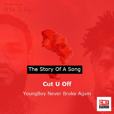 Cut U Off – YoungBoy Never Broke Again