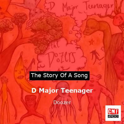 D Major Teenager – Doozer