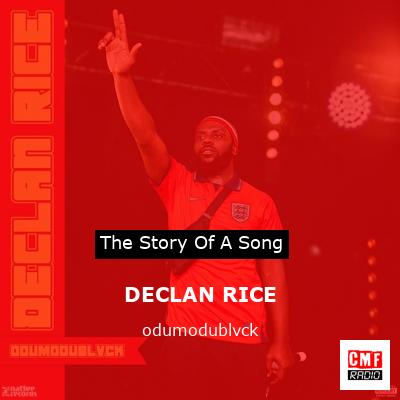 DECLAN RICE – odumodublvck