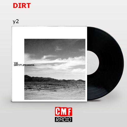 DIRT – y2