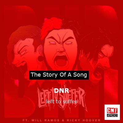DNR – left to suffer