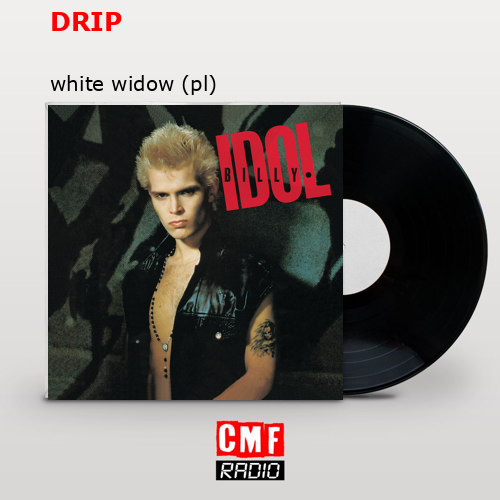 DRIP – white widow (pl)