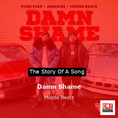 Damn Shame – Murda Beatz