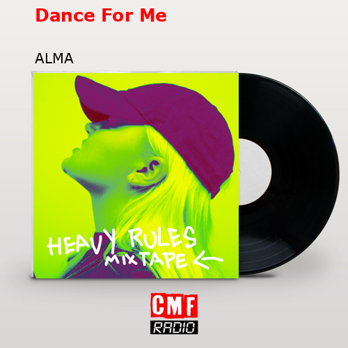 Dance For Me – ALMA