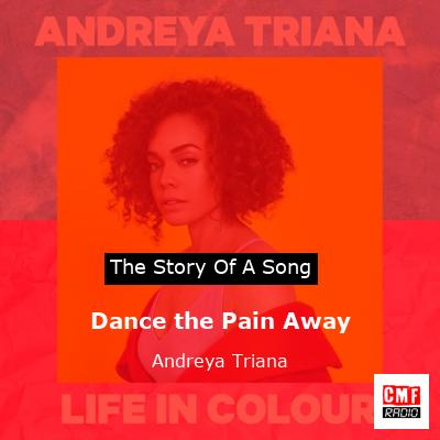 final cover Dance the Pain Away Andreya Triana