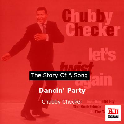 Dancin’ Party – Chubby Checker