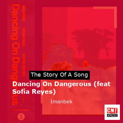 Dancing On Dangerous (feat Sofía Reyes) – Imanbek