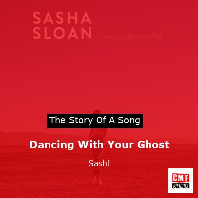 Dancing With Your Ghost – Sash!