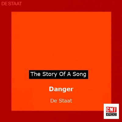 Danger – De Staat