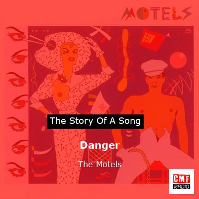 Danger – The Motels