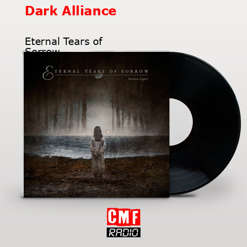 Dark Alliance – Eternal Tears of Sorrow