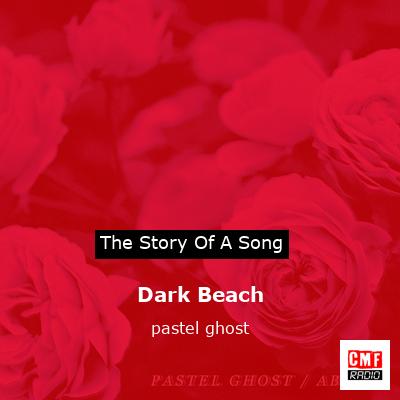 Dark Beach – pastel ghost