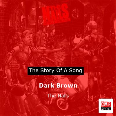 Dark Brown – The Nails