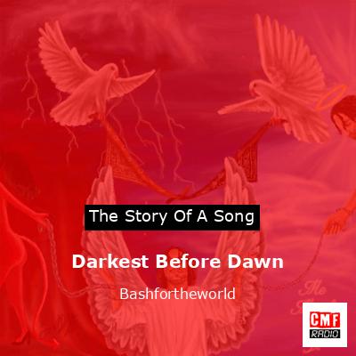 Darkest Before Dawn – Bashfortheworld