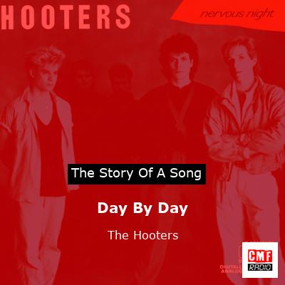 Day By Day – The Hooters