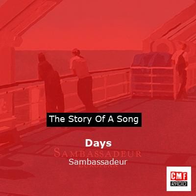 Days – Sambassadeur