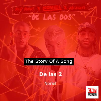 De las 2 – Noriel