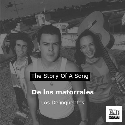 De los matorrales – Los Delinqüentes