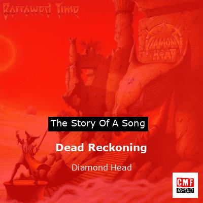 Dead Reckoning – Diamond Head