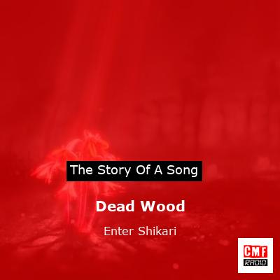 final cover Dead Wood Enter Shikari