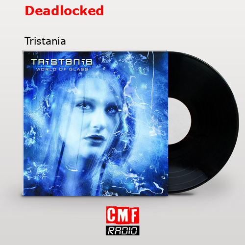 Deadlocked – Tristania