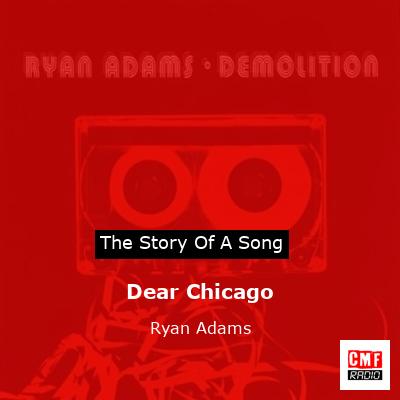 Dear Chicago – Ryan Adams