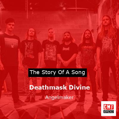 Deathmask Divine – Angelmaker