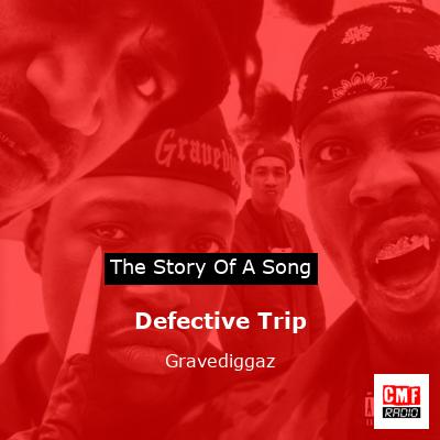 Defective Trip – Gravediggaz