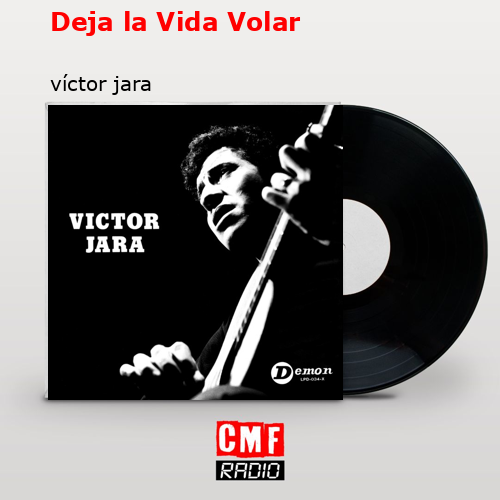final cover Deja la Vida Volar victor jara