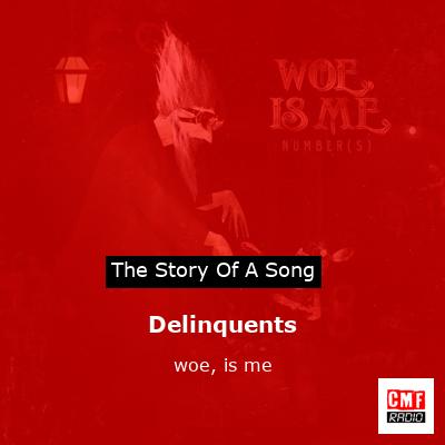 final cover Delinquents woe is me