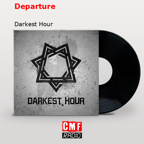Departure – Darkest Hour