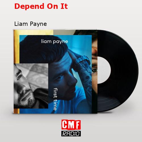 final cover Depend On It Liam Payne