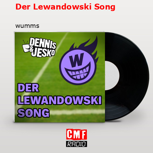 final cover Der Lewandowski Song wumms