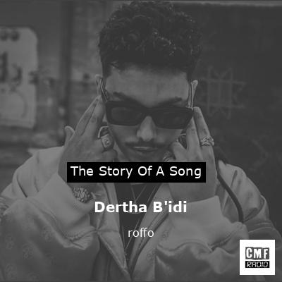 Dertha B’idi – roffo