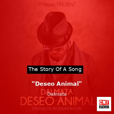 “Deseo Animal” – Dalmata