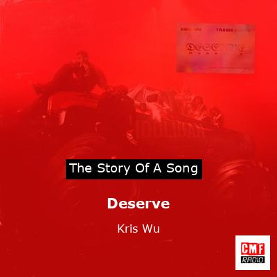 Deserve – Kris Wu