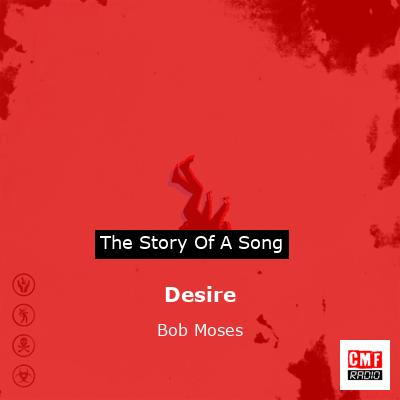 Desire – Bob Moses