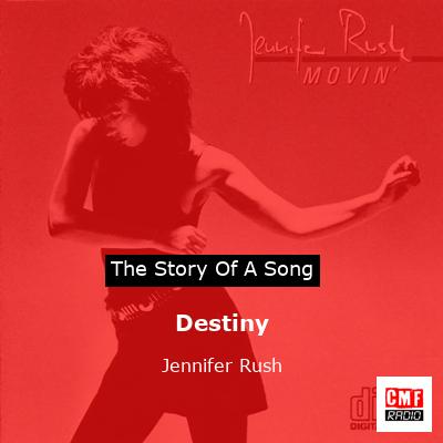 Destiny – Jennifer Rush