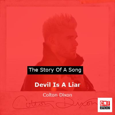 Devil Is A Liar – Colton Dixon