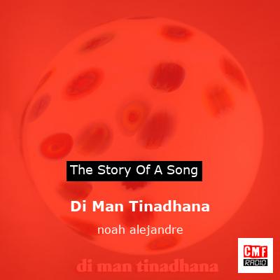 Di Man Tinadhana – noah alejandre