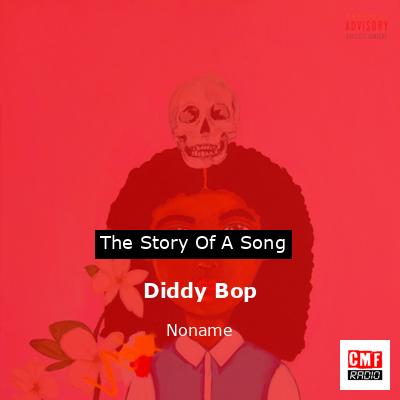 Diddy Bop – Noname