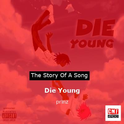 Die Young – prinz