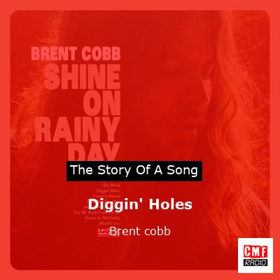 Diggin’ Holes – Brent cobb