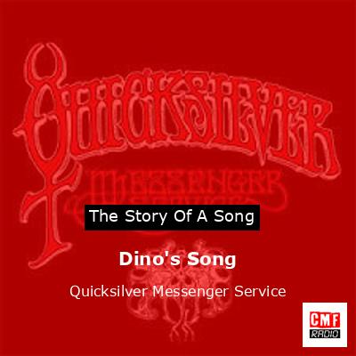 Dino’s Song – Quicksilver Messenger Service