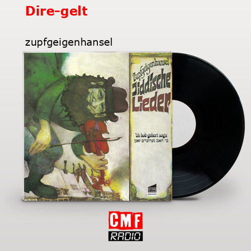 Dire-gelt – zupfgeigenhansel